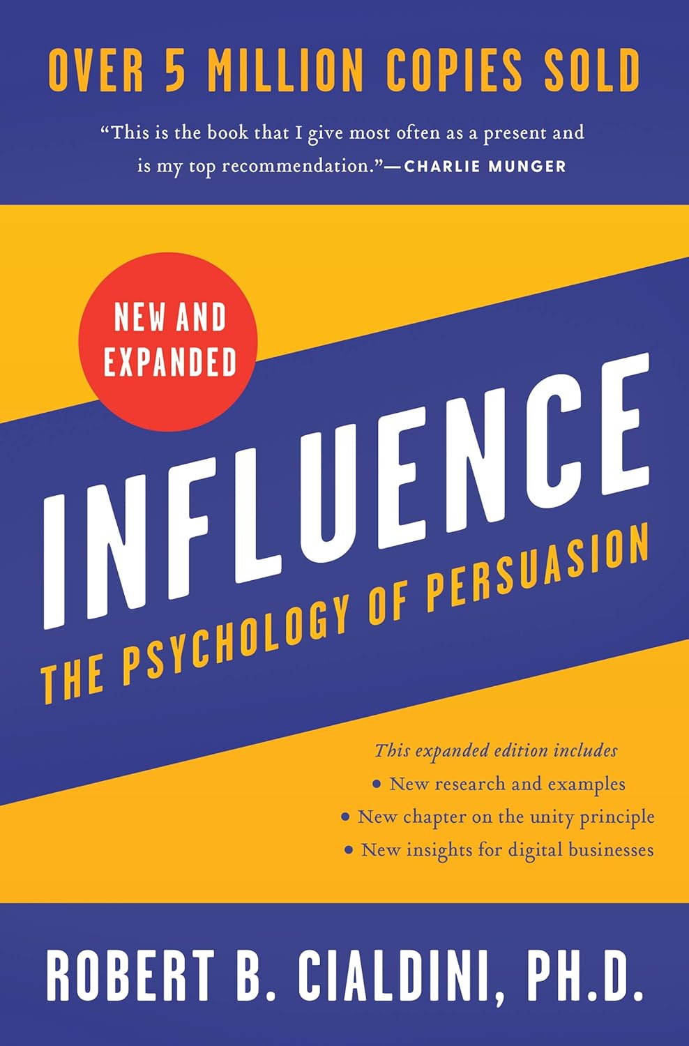 Influence: The Psychology of Persuasion (New and Expanded Edition)