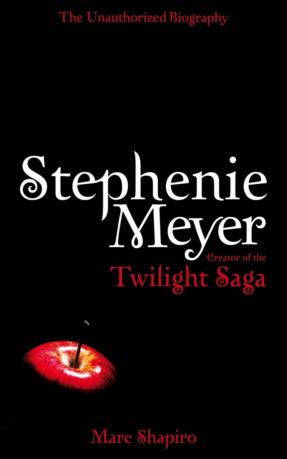 Stephenie Meyer: The Unauthorized Biography