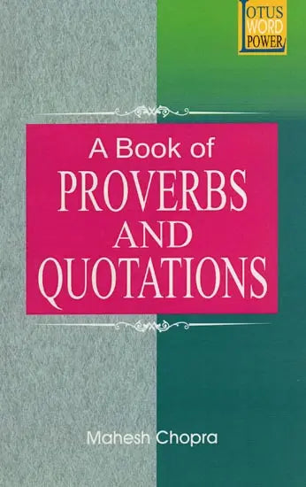 A Book of Proverbs and Quotations