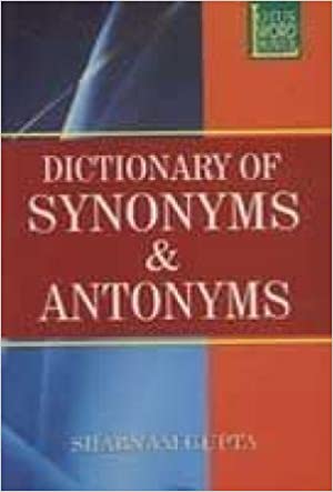 Dictionary of Synonyms and Antonyms