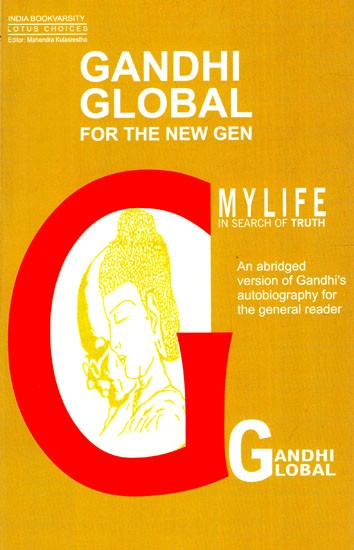 My Life - Gandhi Global for the New Generation