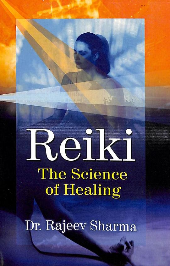Reiki - The Science of Healing - 2024