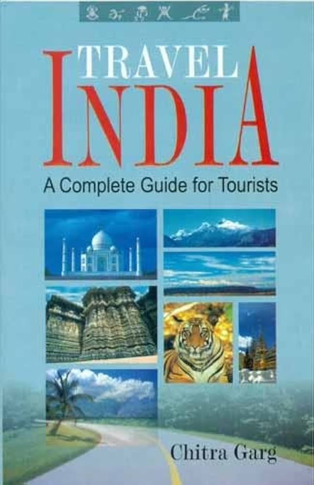 Travel India - A Complete Guide for Tourists