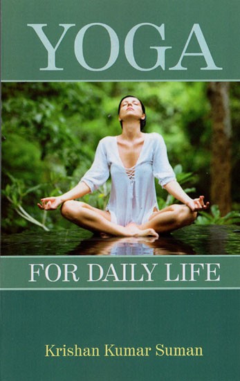 Yoga for Daily Life - Krishan Kumar Suman