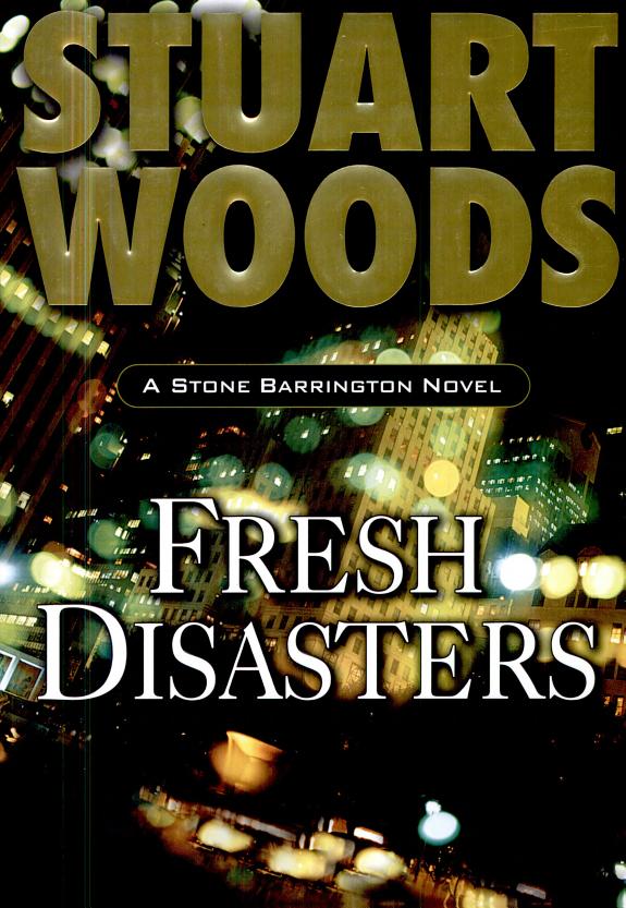 Book cover of Fresh Disasters by Stuart Woods