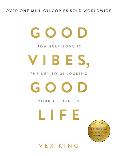 Good Vibes, Good Life