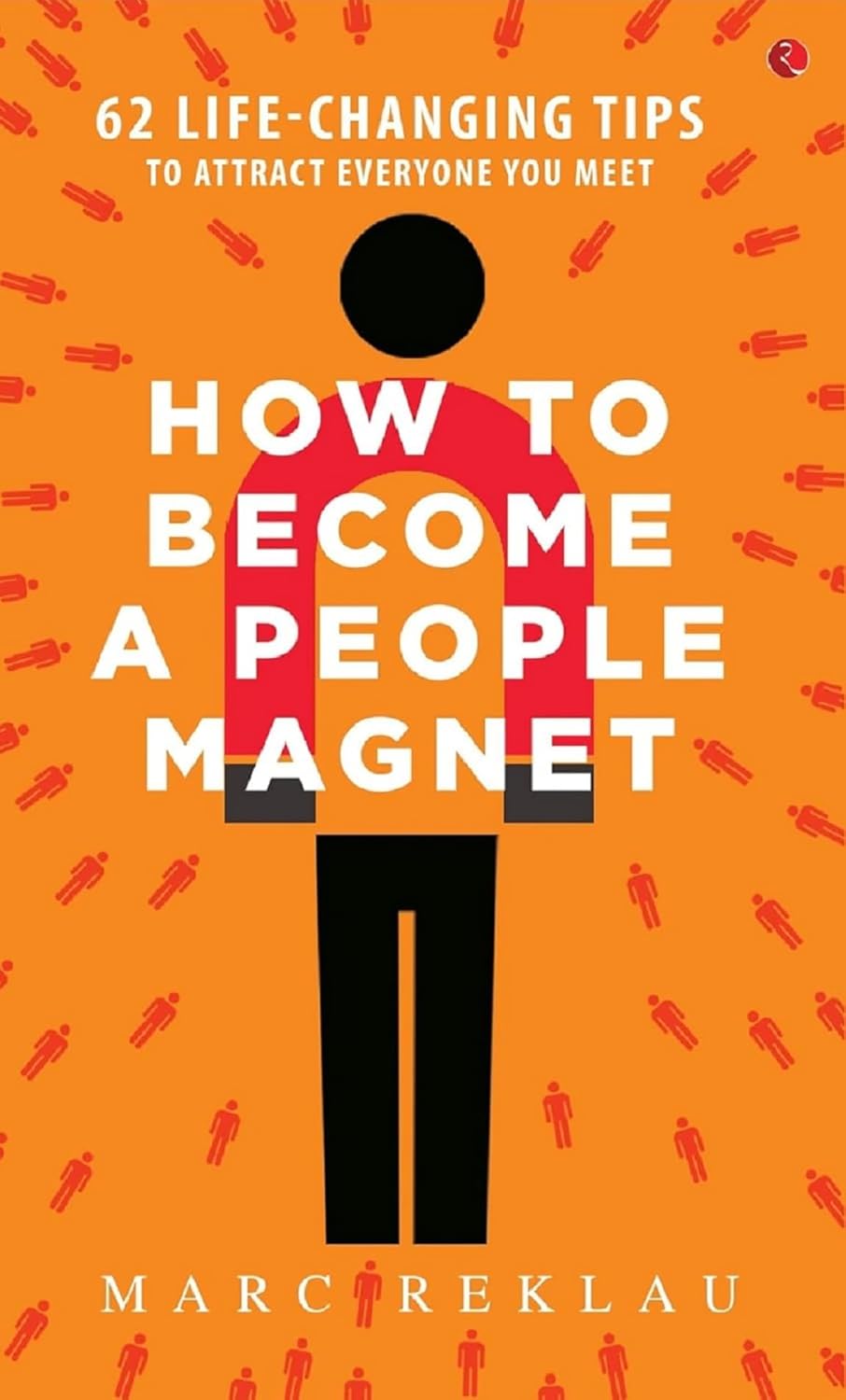 How to Become a People Magnet