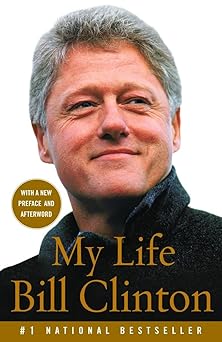 My Life - Bill Clinton (Autobiography)
