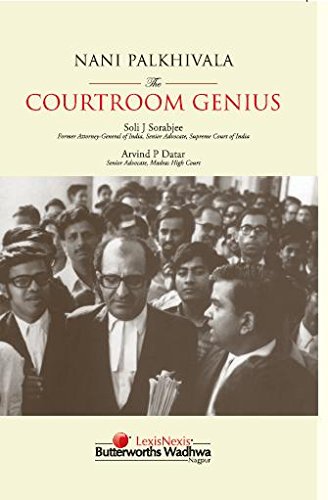 Nani Palkhivala: The Courtroom Genius