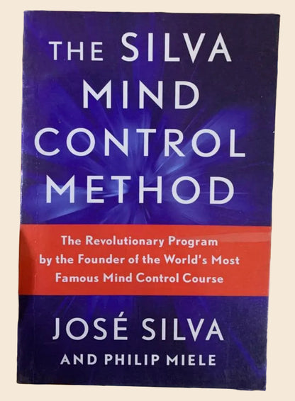 The Silva Mind Control Method