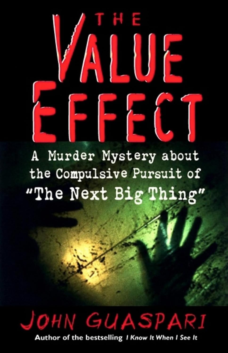 The Value Effect: A Murder Mystery about the Compulsive Pursuit of ‘The Next Big Thing’
