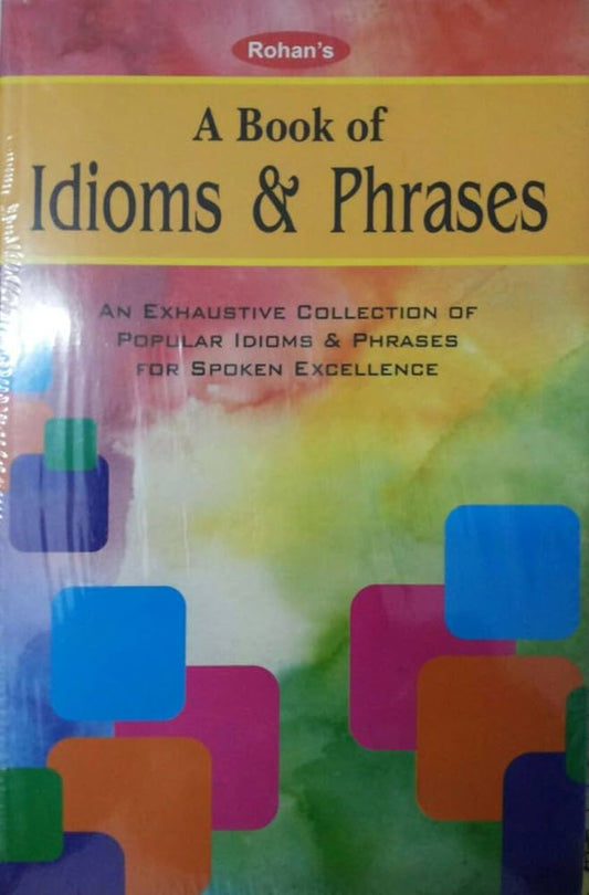 A Book of Idioms and Phrases