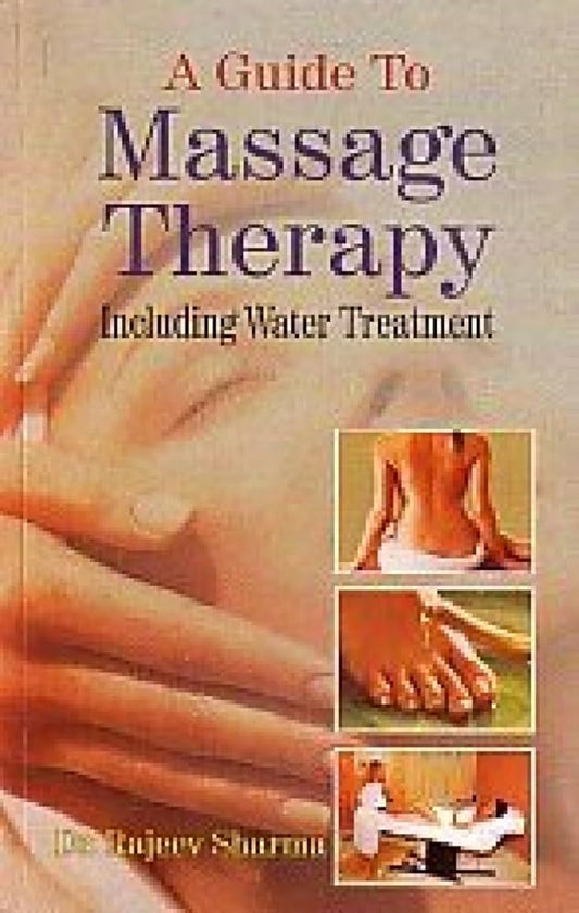 A Guide to Massage Therapy - 2022