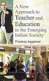 A New Approach to Teacher Education in the Emerging Indian Society