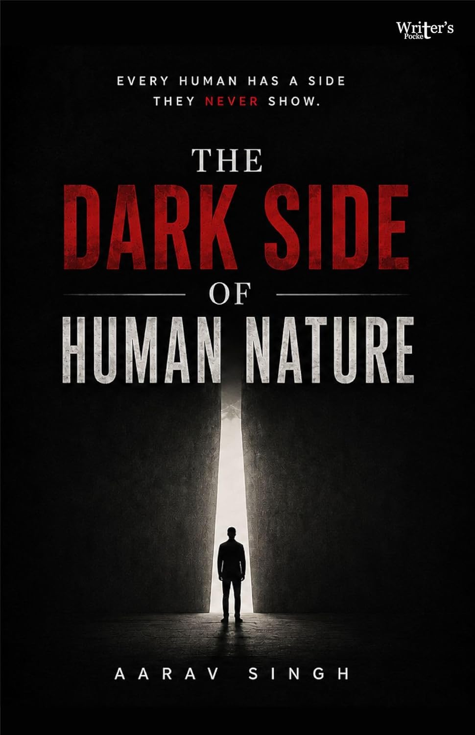 Dark Side of Human Nature: Every Human Has a Side They Never Show