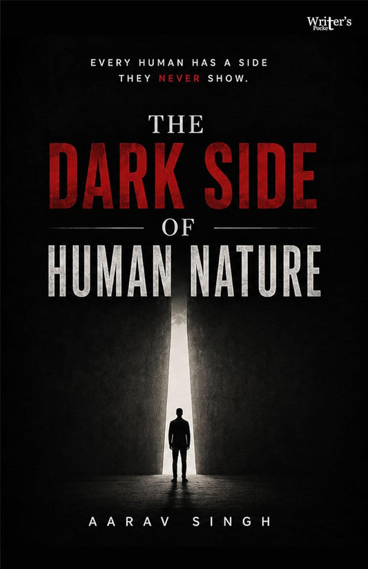Dark Side of Human Nature: Every Human Has a Side They Never Show