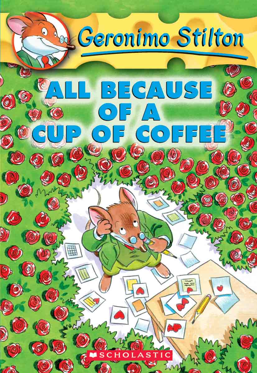 Book cover: Geronimo Stilton #10: All Because of a Cup of Coffee