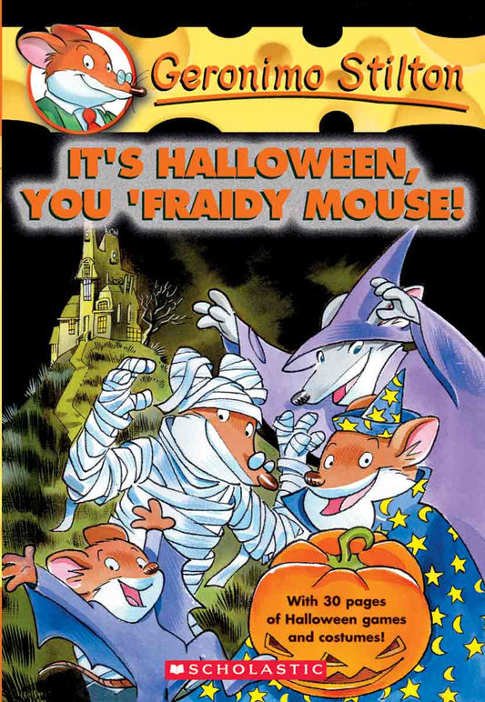 Geronimo Stilton #11: It’s Halloween, You ’Fraidy Mouse!