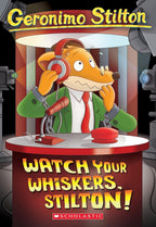 Book cover: Geronimo Stilton #17: Watch Your Whiskers, Stilton!