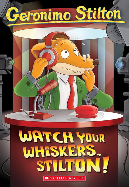 Geronimo Stilton #17: Watch Your Whiskers, Stilton!