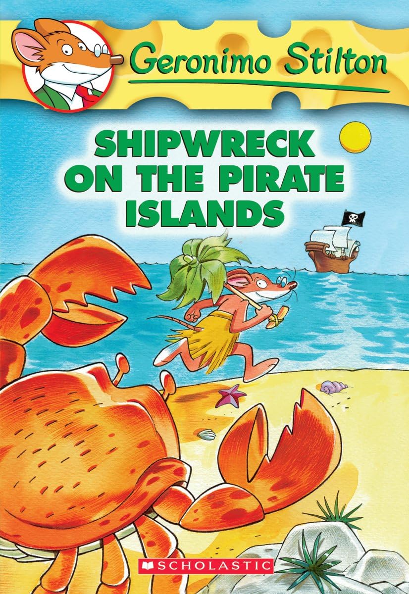 Book cover: Geronimo Stilton #18: Shipwreck on the Pirate Islands