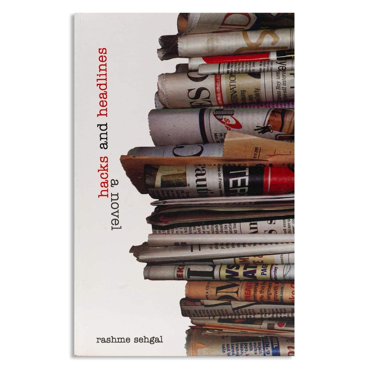 Hacks and Headlines: A Novel