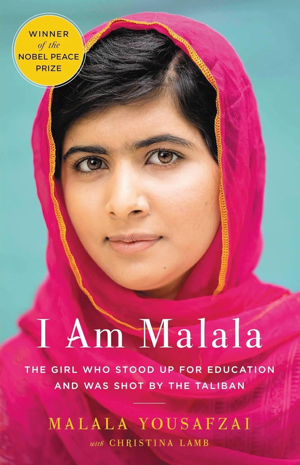 I Am Malala: The Story of the Girl Who Stood Up for Education