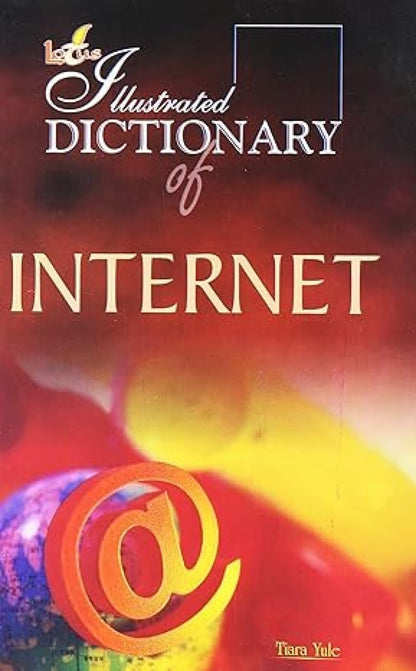 Lotus Illustrated Dictionary of Internet