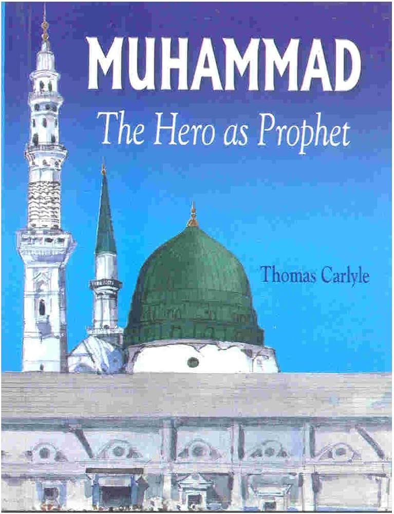 Muhammad: The Hero as Prophet