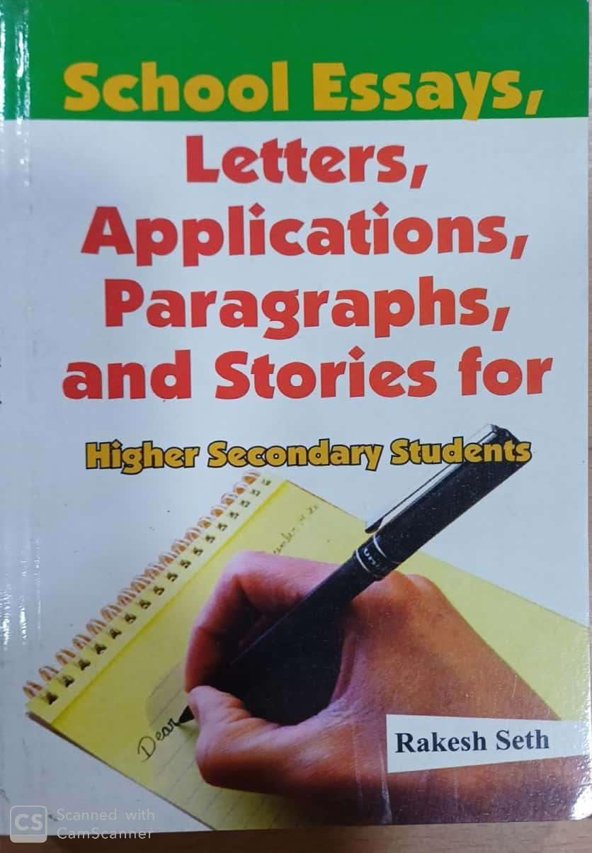 School Essays, Letters, Applications, Paragraphs and Stories for Higher Secondary Students
