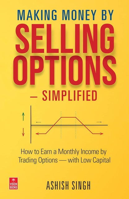 Selling Options: Making Money by Simplified Strategies