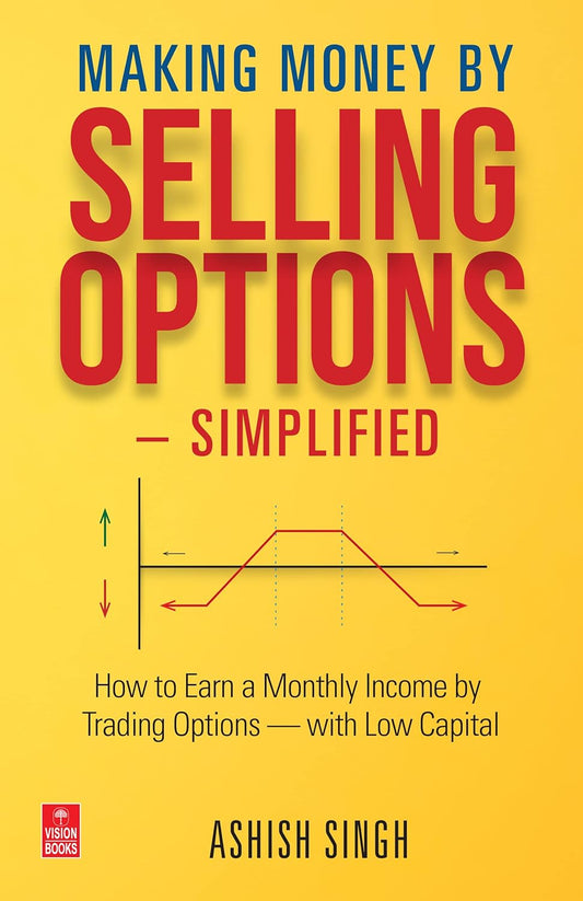 Selling Options: Making Money by Simplified Strategies