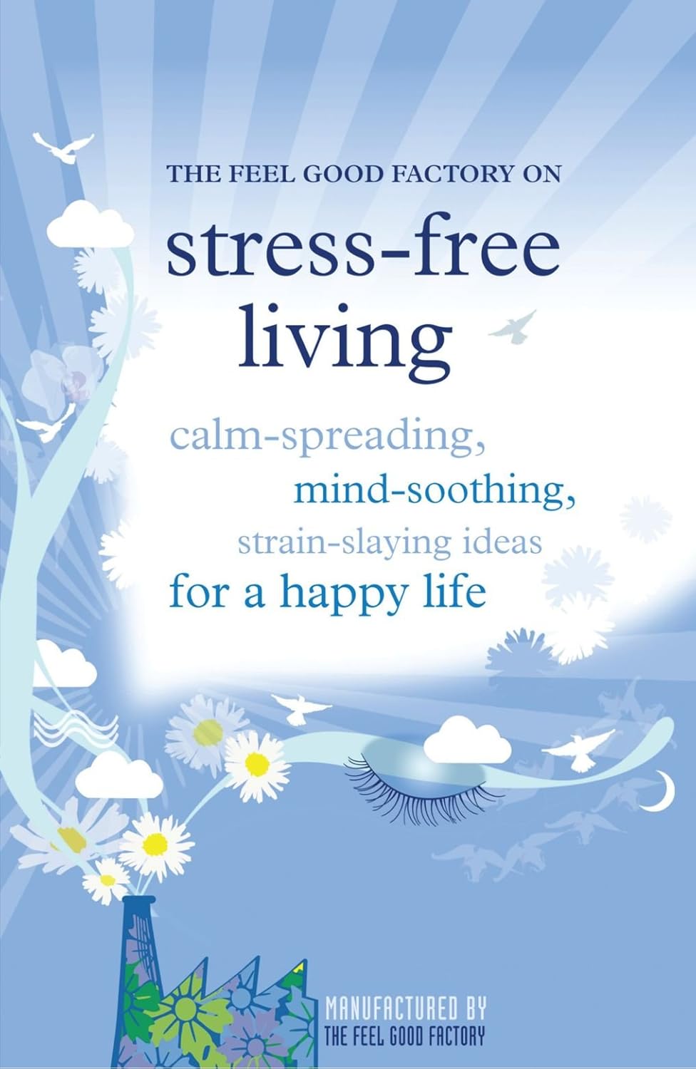 The Feel Good Factory on Stress