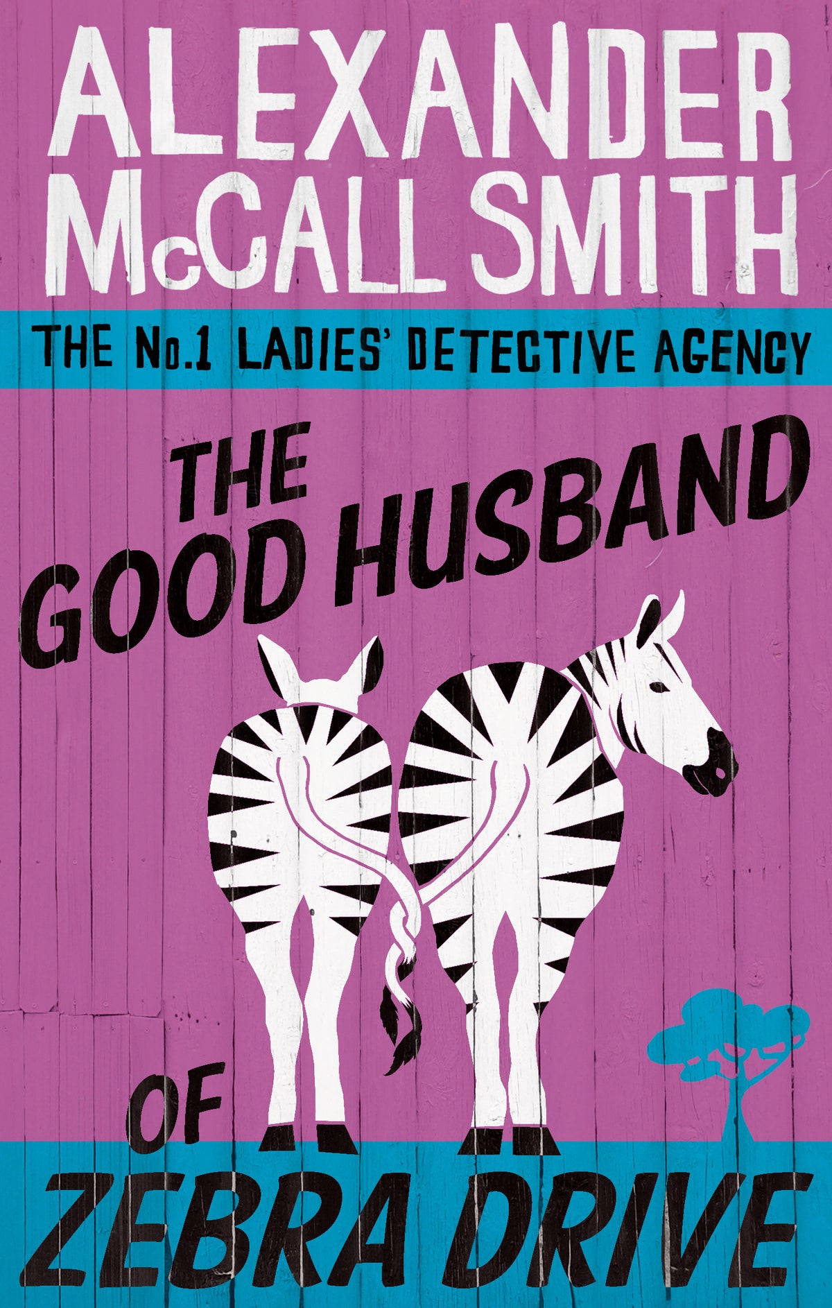 The Good Husband of Zebra Drive by Alexander McCall Smith – book cover