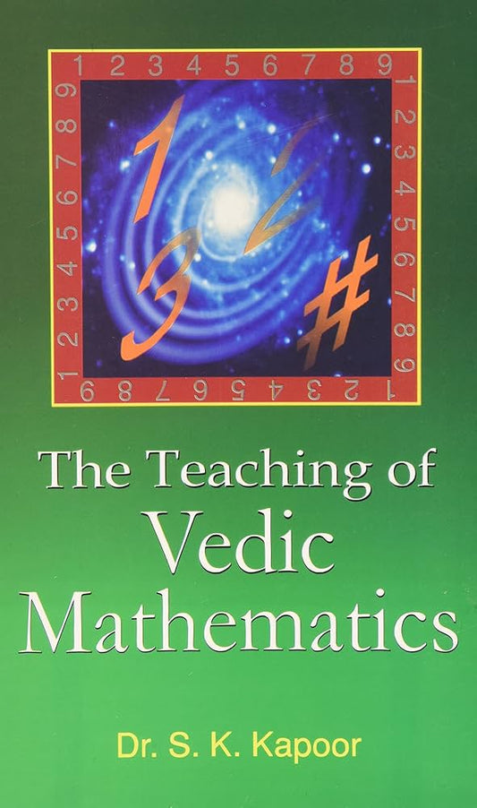 The Teachings of Vedic Mathematics