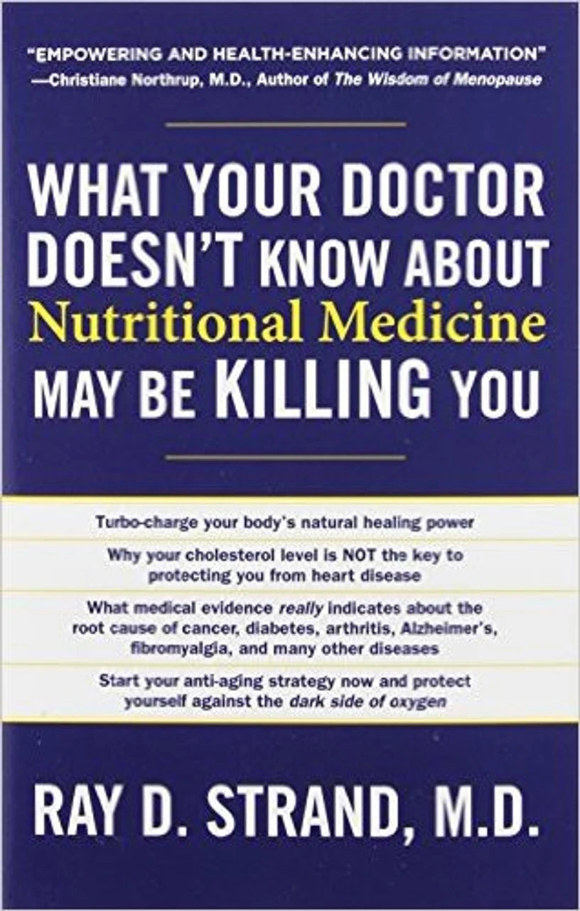 What Your Doctor Doesn't Know About Nutritional Medicine May Be Killing You